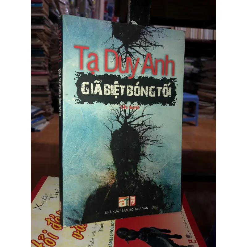 Giã biệt bóng tối - Tạ Duy Anh  1026297