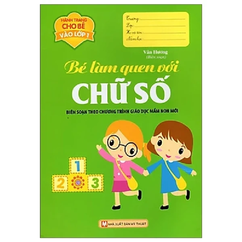 Hành Trang Cho Bé Vào Lớp 1 - Bé Làm Quen Với Chữ Số - Vân Hương 279977