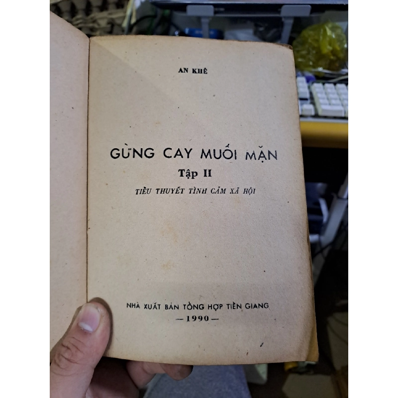 Gừng cay muối mặn tập 2 An Khê mới 70% ố rách bìa 1990 Văn học Việt Nam HCM1709 923775