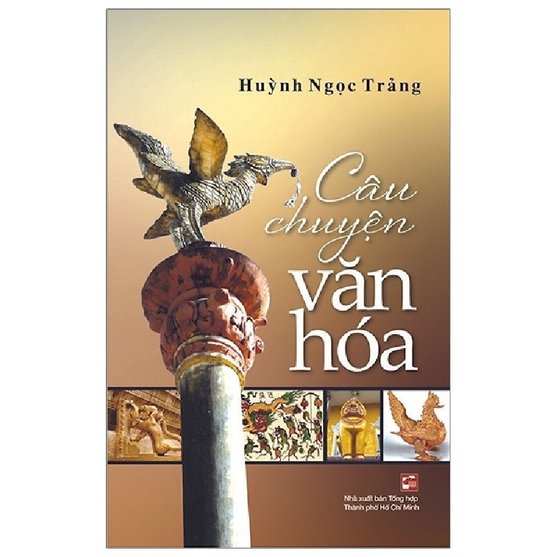 Câu Chuyện Văn Hóa - Huỳnh Ngọc Trảng 159046