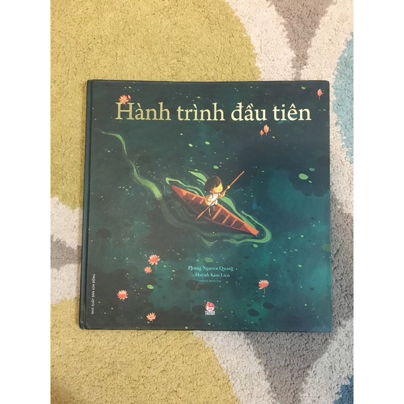 Hành Trình đầu tiên - Phùng Nguyên Quang, Huỳnh Kim Liên  ( bìa cứng, khổ to, in màu) 367325