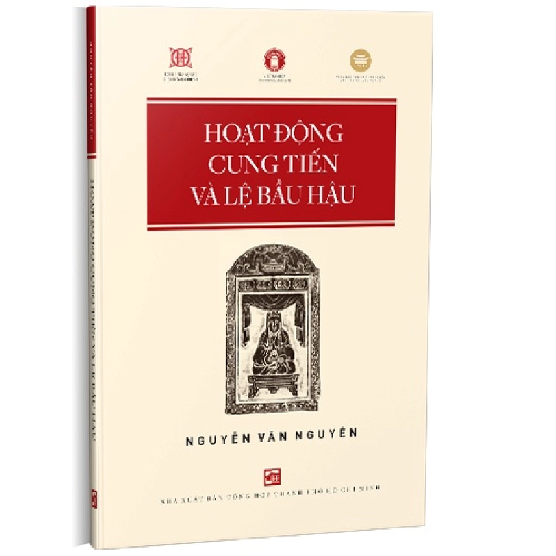 Hoạt Động Cung Tiến Và Lệ Bầu Hậu - Nguyễn Văn Nguyên 355962