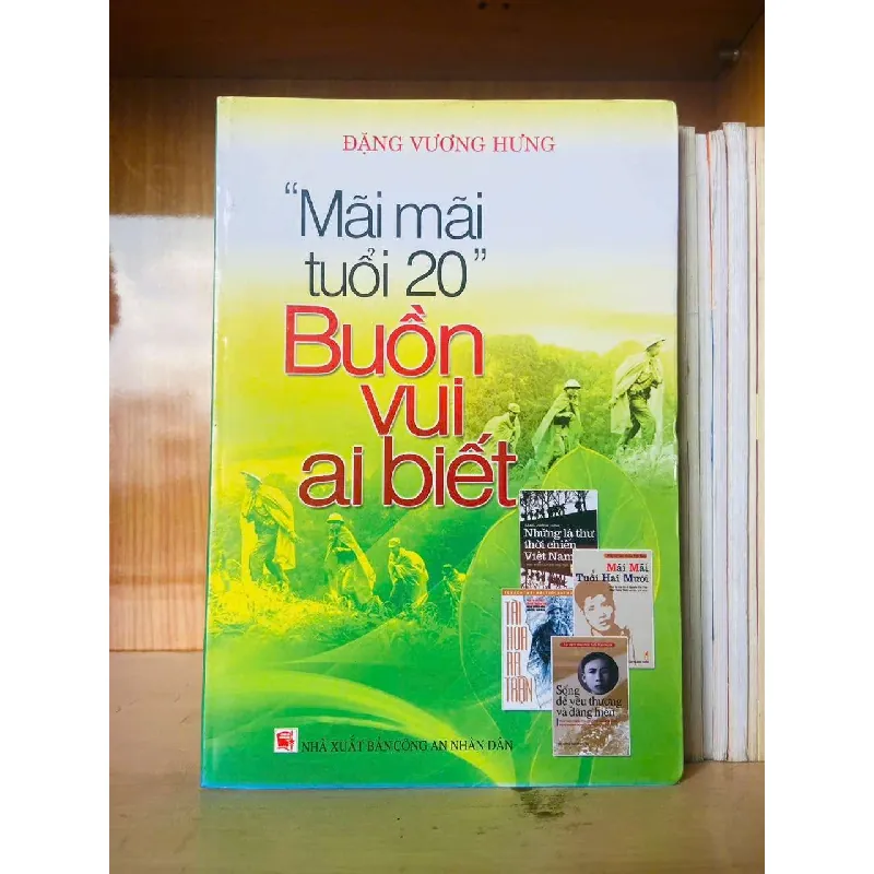 "Mãi mãi tuổi 20" Buồn vui ai biết - Đặng Vương Hưng VĂN HỌC VAVO0810 594817