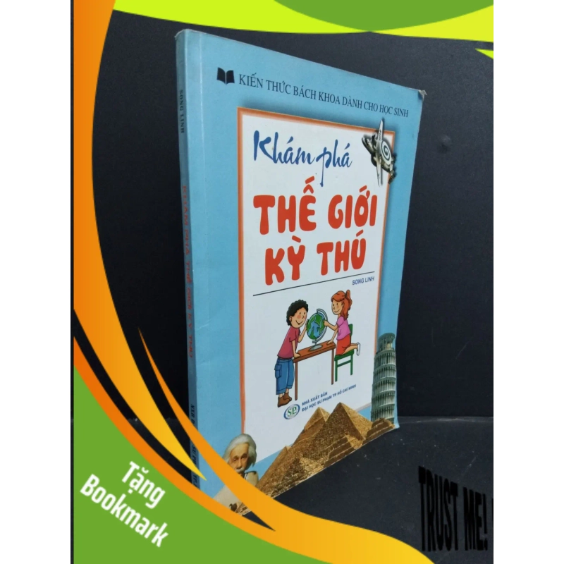 (TẶNG BOOKMARK) Khám phá thế giới kỳ thú mới 80% ố 2013 RBK2811 Song Linh KHOA HỌC ĐỜI SỐNG 945904