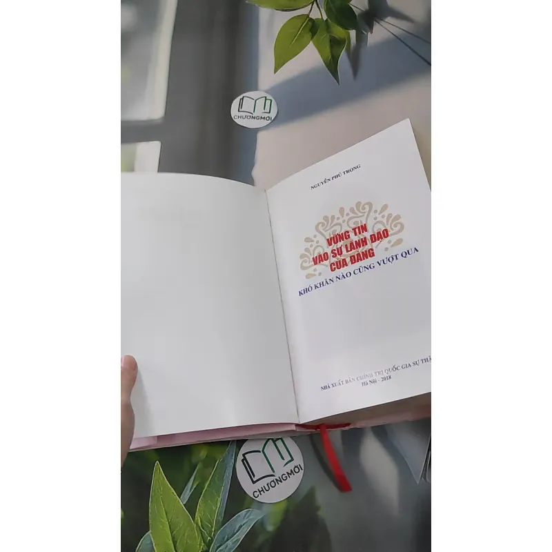 [MIỄN PHÍ BỌC SÁCH] Vững tin vào sự lãnh đạo của Đảng, khó khăn nào cũng vượt qua - Nguyễn Phú Trọng 990213