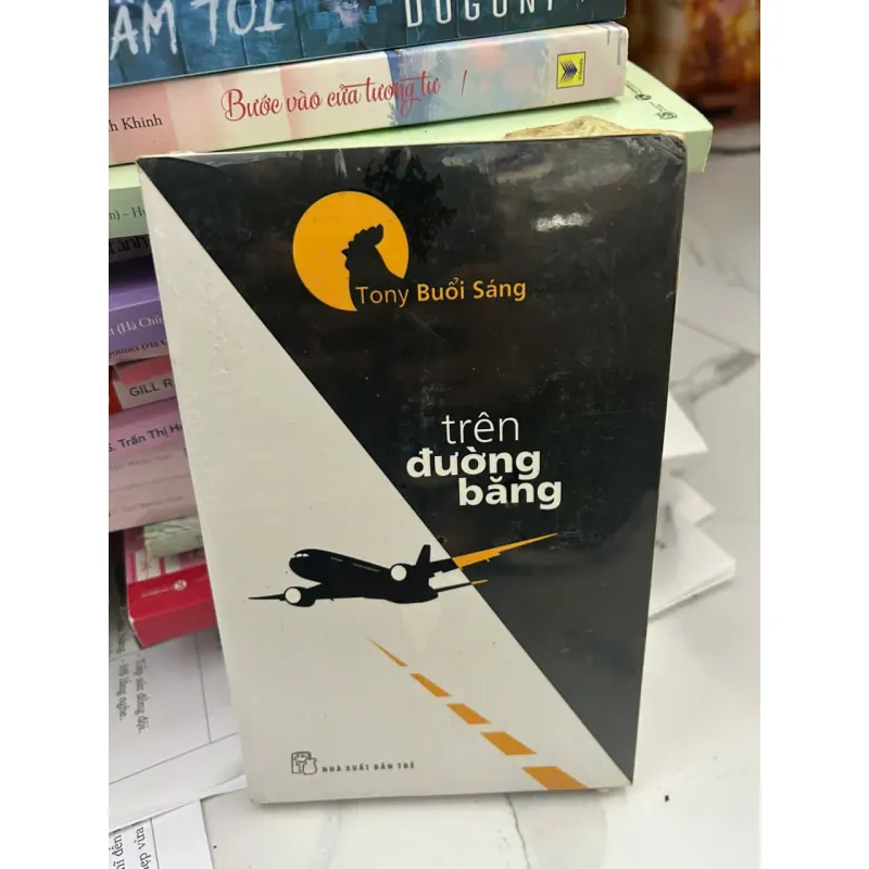 Trên Đường Băng – Tony Buổi Sáng 689280