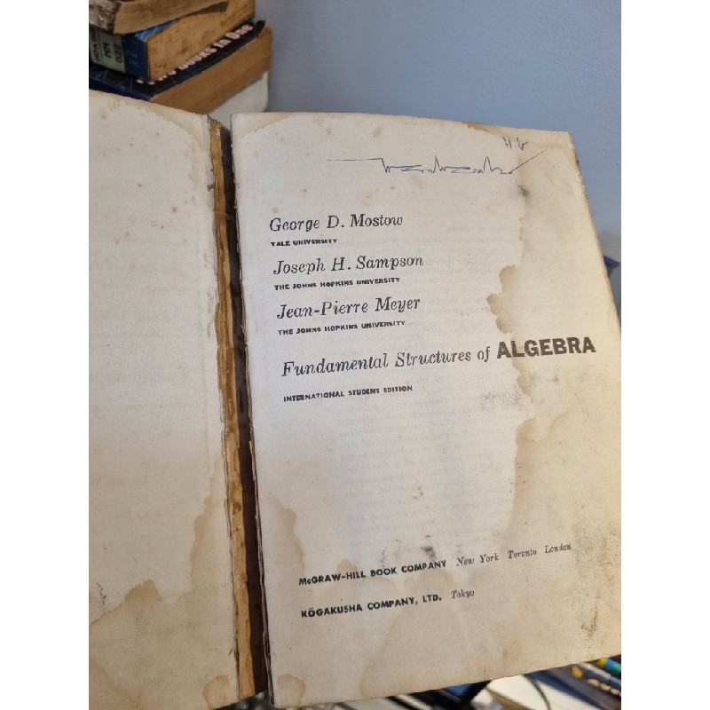 FUNDAMENTAL STRUCTURES OF ALGRBRA - Mostow, Sampson & Meyer 196164