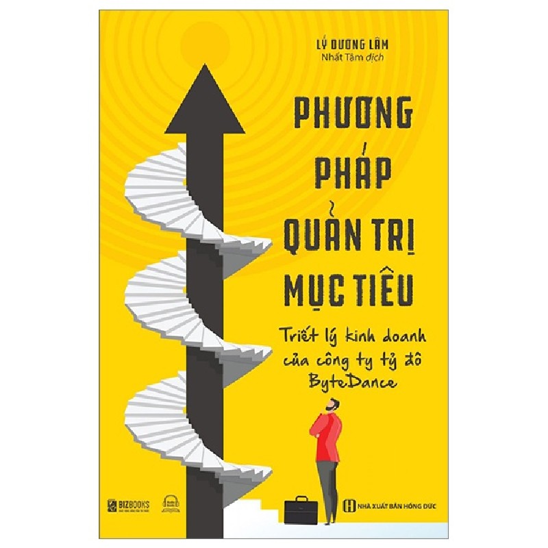 Phương Pháp Quản Trị Mục Tiêu - Triết Lý Kinh Doanh Của Công Ty Tỷ Đô Bytedance - Lý Dương Lâm 161735