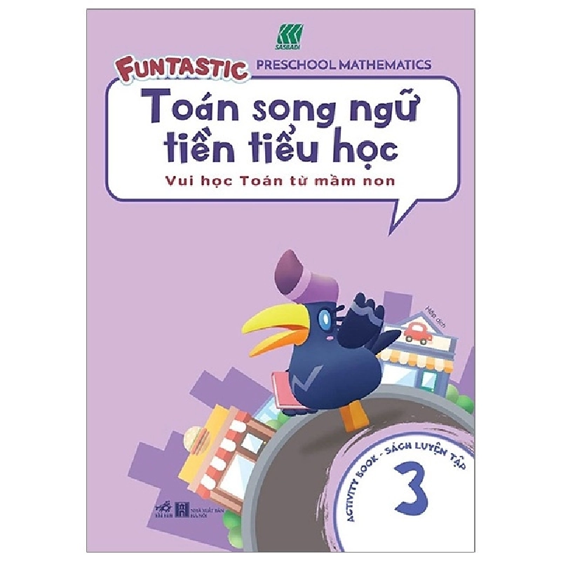 Toán song ngữ tiền tiểu học - sách luyện tập 3 - Sasbadi 2019 New 100% HCM.PO 30705