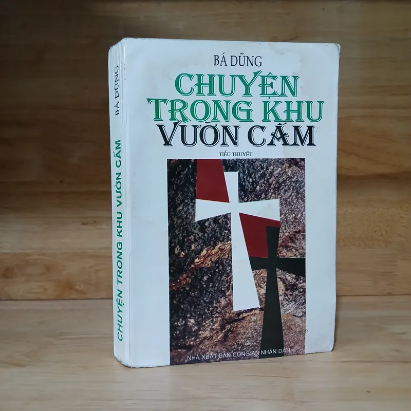 Chuyện Trong Khu Vườn Cấm (Tiểu Thuyết Tư Liệu) - Bá Dũng 591441