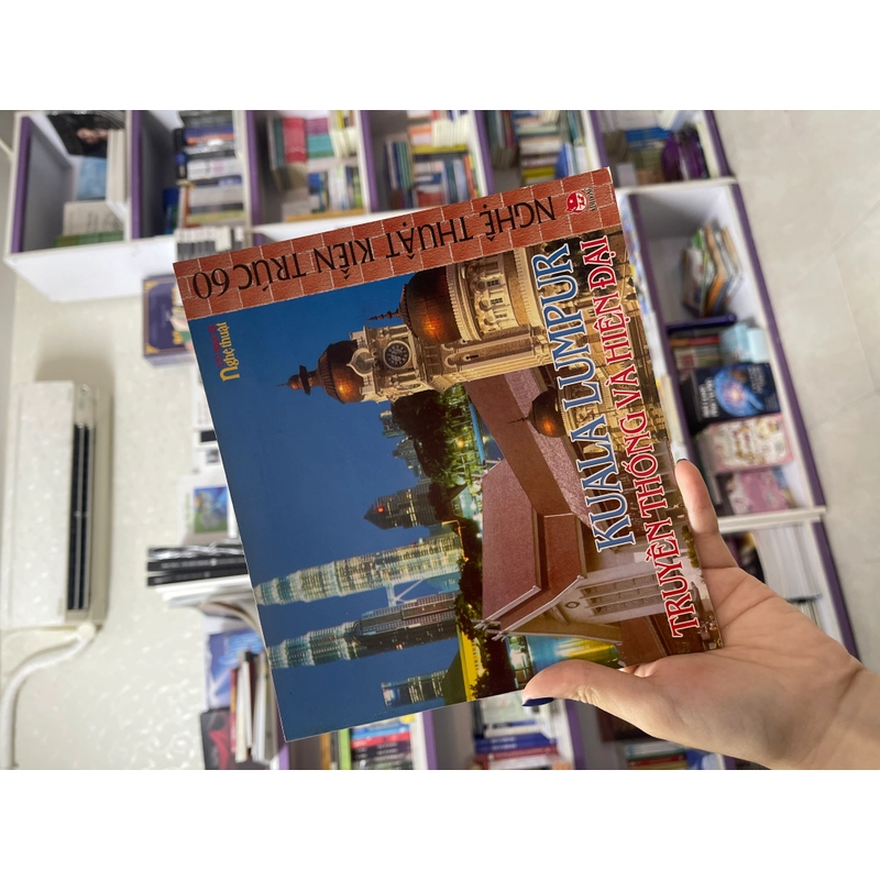 Nghệ thuật kiến trúc 60 - Kuala Lumpur truyền thống và hiện đại 497061