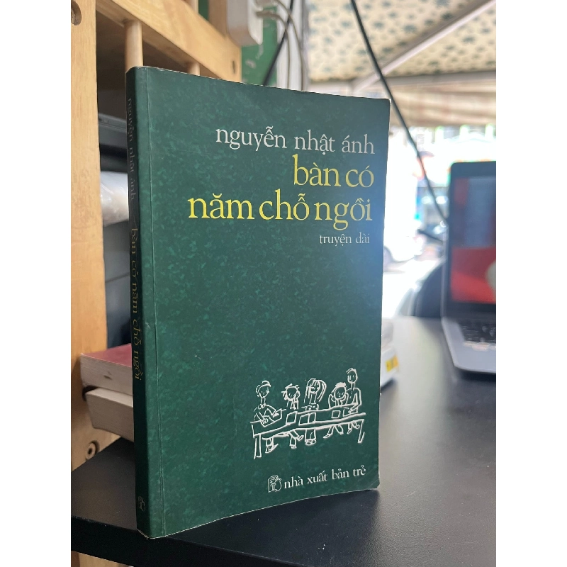 Bàn có năm chỗ ngồi - Nguyễn Nhật Ánh 125551