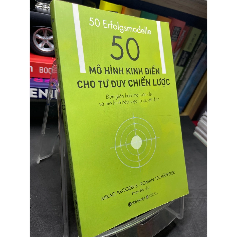 50 mô hình kinh điển cho tư duy chiến lược 2018 mới 80% ố bẩn viền nhẹ Mikael Krogerus và Roman Tschappeller HPB2705 SÁCH KỸ NĂNG 155214