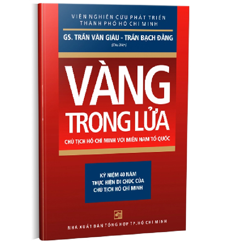 Vàng trong lửa mới 100% GS. Trần Ngọc Giàu - Trần Bạch Đằng 2009 HCM.PO 162126