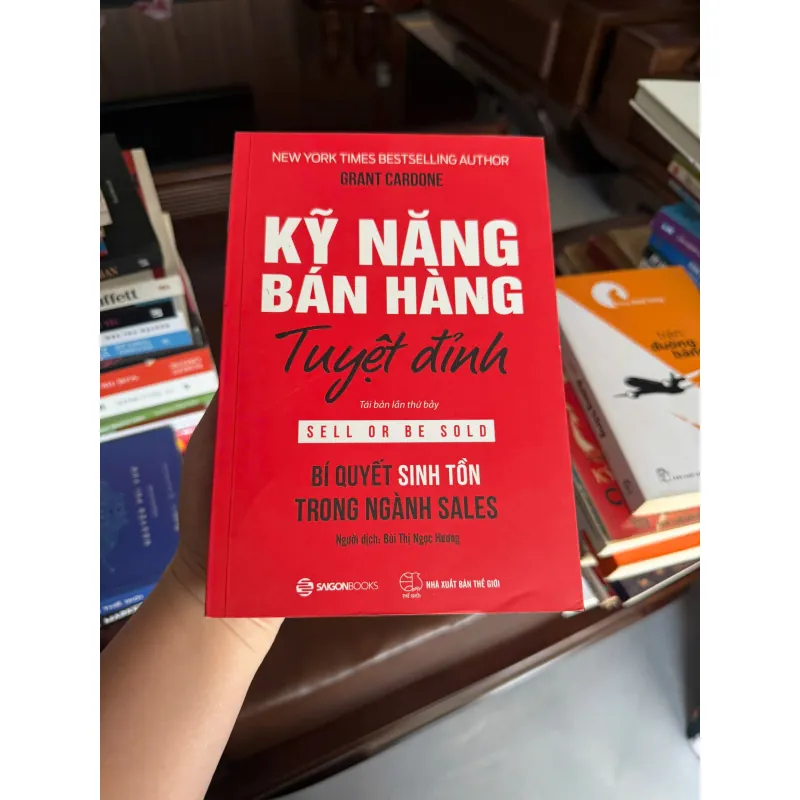 Kỹ Năng Bán Hàng Tuyệt Đỉnh – Grant Cardone - K3 1005602