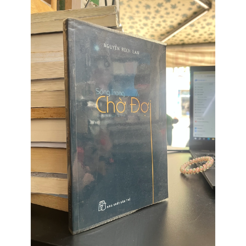 Sống Trong Chờ Đợi - Nguyễn Bích Lan 538205