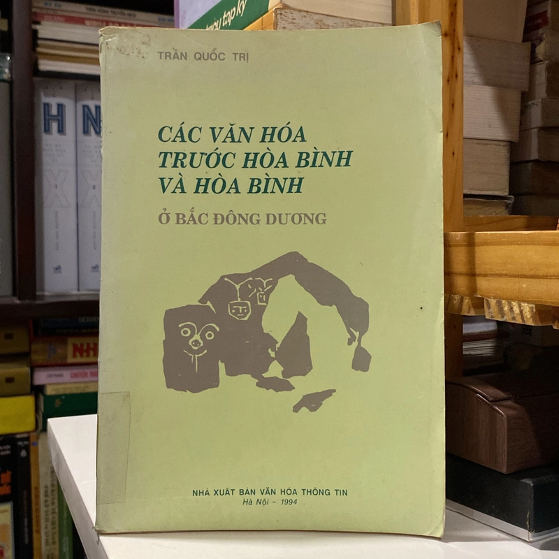 CÁC VĂN HÓA TRƯỚC HÒA BÌNH VÀ HÒA BÌNH Ở BẮC ĐÔNG DƯƠNG (XB 1994) 547659