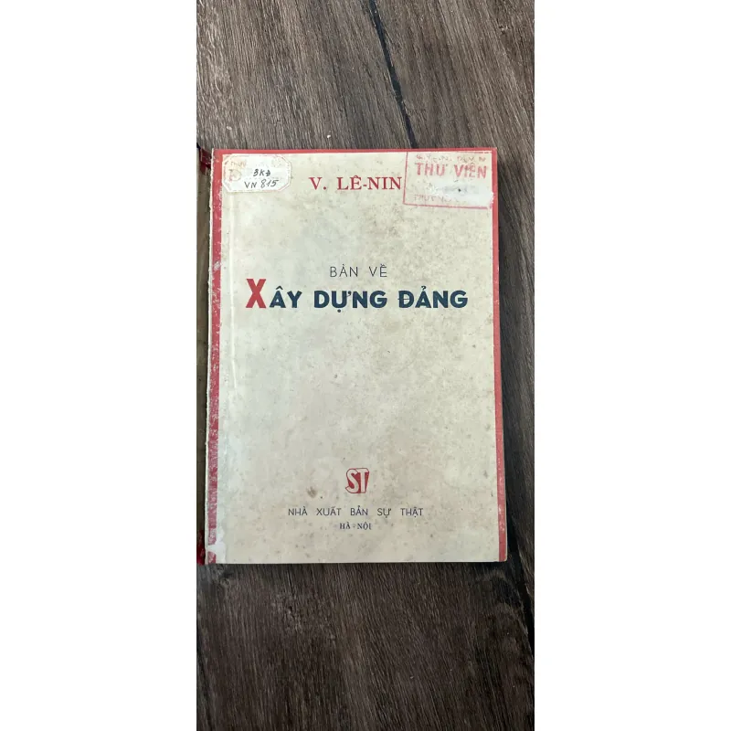V. LÊ-NIN - BÀN VỀ XÂY DỰNG ĐẢNG 709339