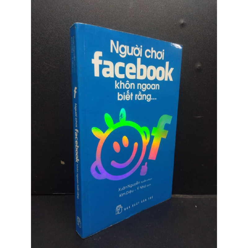 Người Chơi Facebook Khôn Ngoan Biết Rằng mới 80% ố vàng 2014 HCM2105 Xuân Nguyễn SÁCH KỸ NĂNG 914509