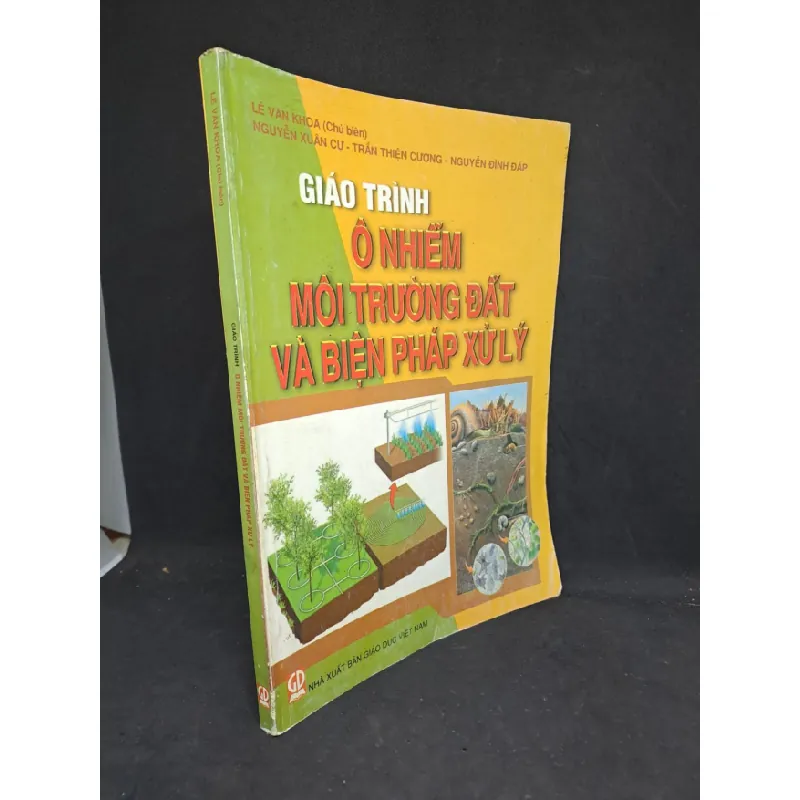[Sách Cũ SCGR] Giáo trình ô nhiễm môi trường đất và biện pháp xử lý 2010 mới 80% HCM.TN2406 682302