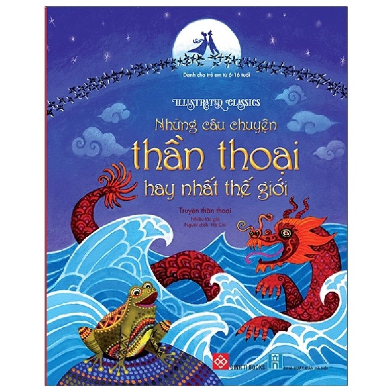 Illustrated Classics - Những Câu Chuyện Thần Thoại Hay Nhất Thế Giới 150576