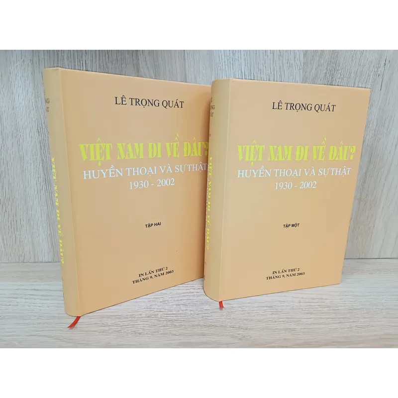 Việt Nam đi về đâu- Huyền thoại và sự thật 1930-2002 ( Lê Trọng Quát) 602015