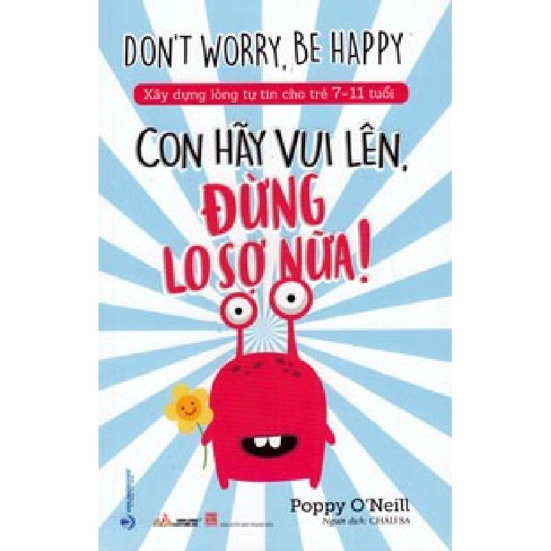 Con hãy vui lên, đừng lo sợ nữa ! mới 100% HCM.PO Poppy O'Neill Oreka-Blogmeo 179916