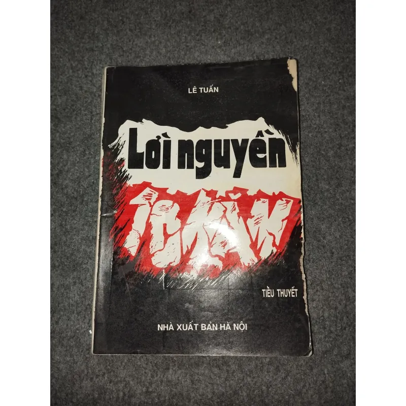 LỜI NGUYỀN MƯỜI NĂM - LÊ TUẤN 588741