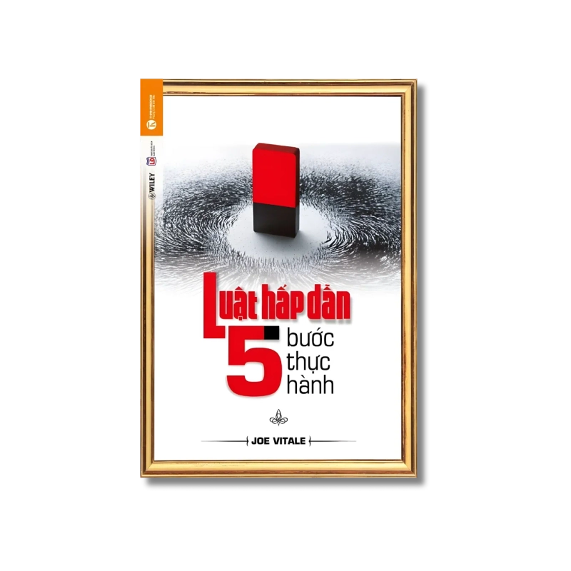 Luật hấp dẫn - 5 bước thực hành - Joe Vitale 730055