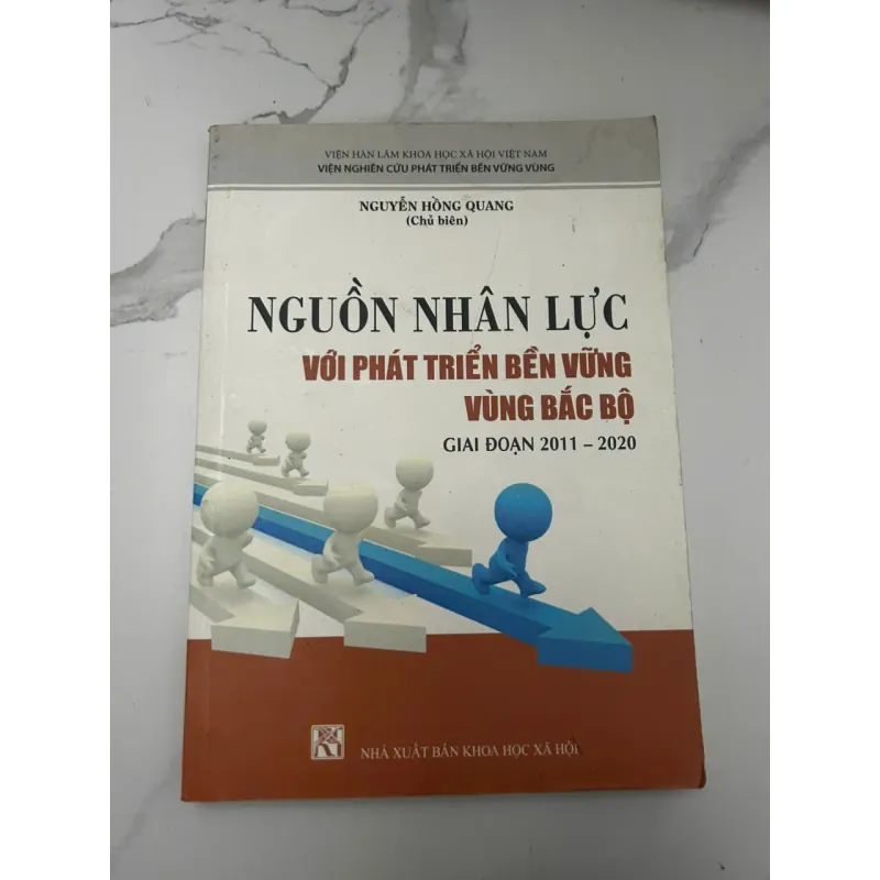 NGUỒN NHÂN LỰC VỚI PHÁT TRIỂN BỀN VỮNG VÙNG BẮC BỘ (2011 – 2020) 654615