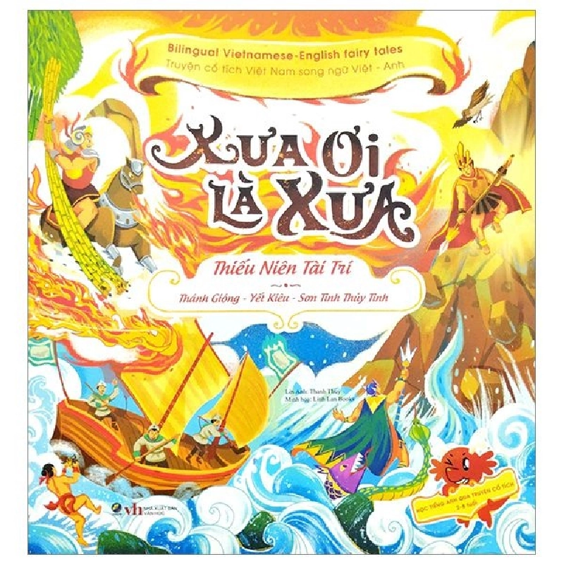 Xưa ơi là xưa: Thánh Gióng, Yết Kiêu, Sơn tinh Thuỷ Tinh - - LINHLANBOOKS - Sách Mẹ và bé 923009