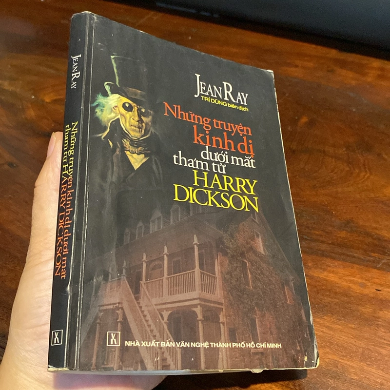 NHỮNG TRUYỆN KINH DỊ DƯỚI MẮT THÁM TỬ HARRY DICKSON (XB 2002) 478572