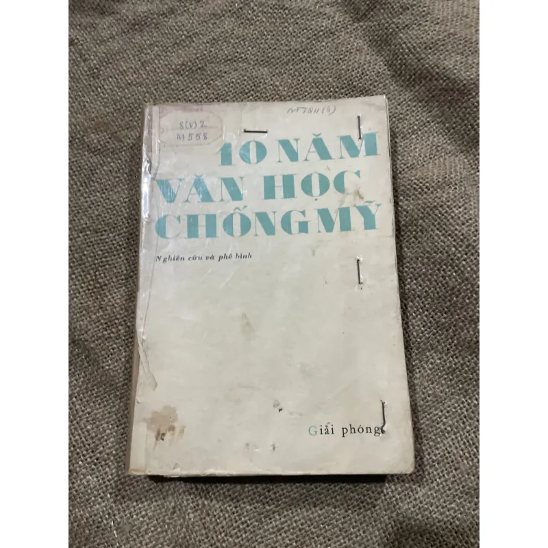 10 năm văn học chống Mỹ - nghiên cứu phê bình của nhiều tác giả  976863