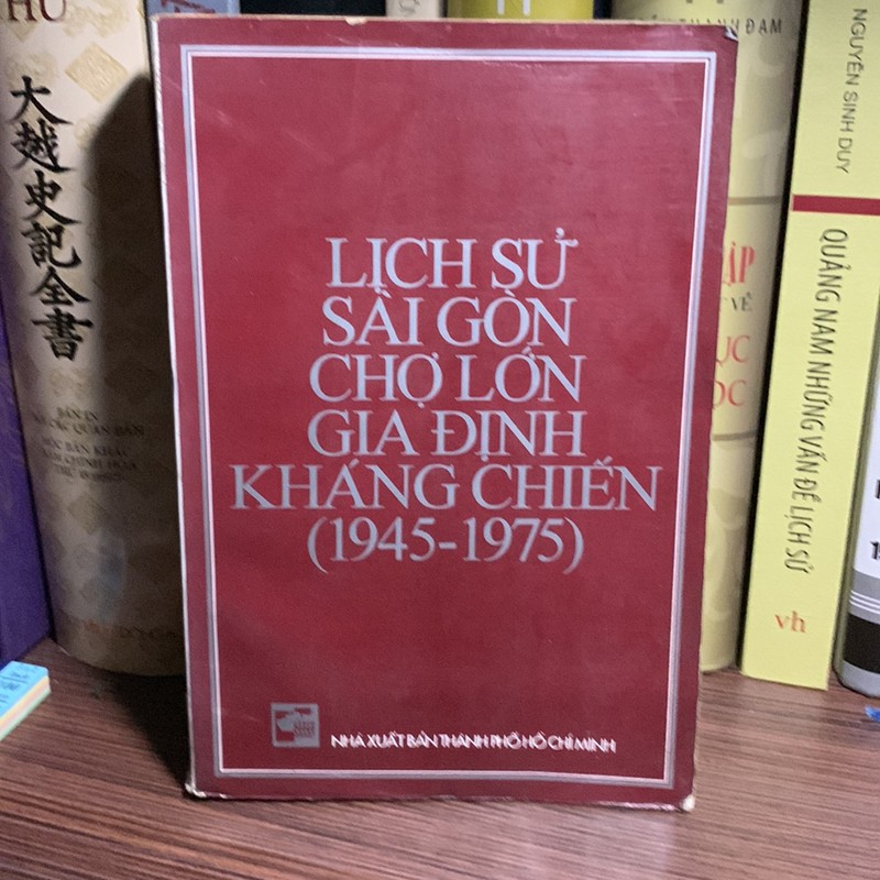 Lịch Sử Sài Gòn Chợ Lớn Gia Định Kháng Chiến (1945-1975) 181598