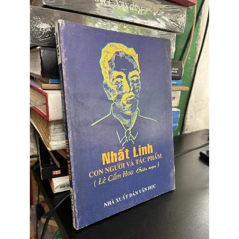 Nhất Linh con người và tác phẩm - Lê Cẩm Hoa biên soạn 595928