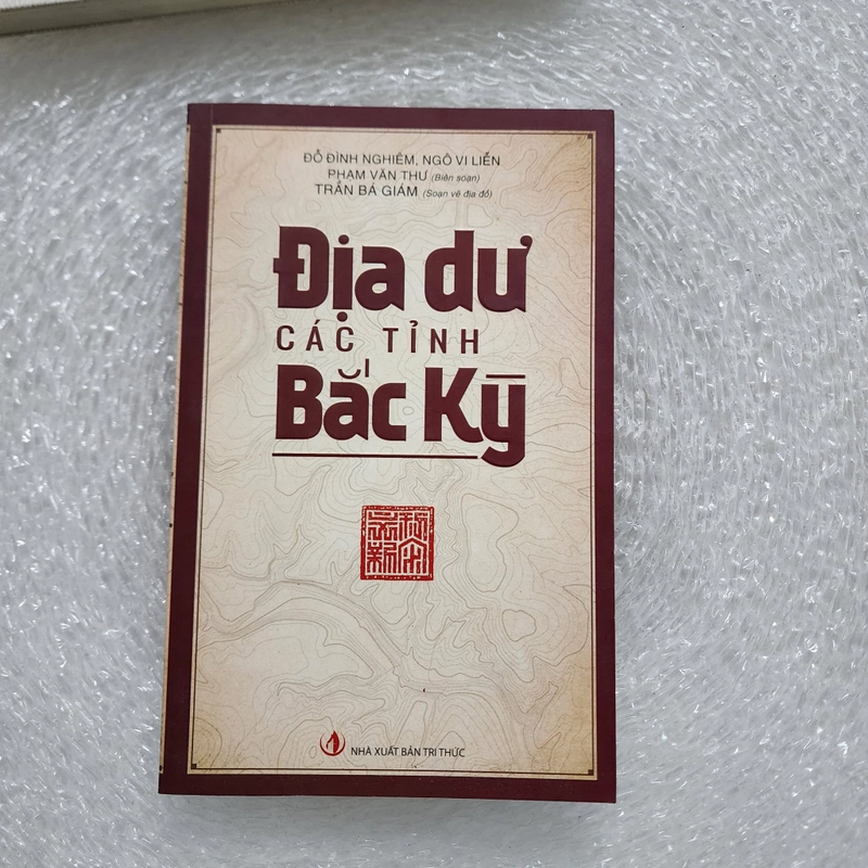 Địa dư các tỉnh Bắc Kỳ | Ngô Vi Liễn  506075
