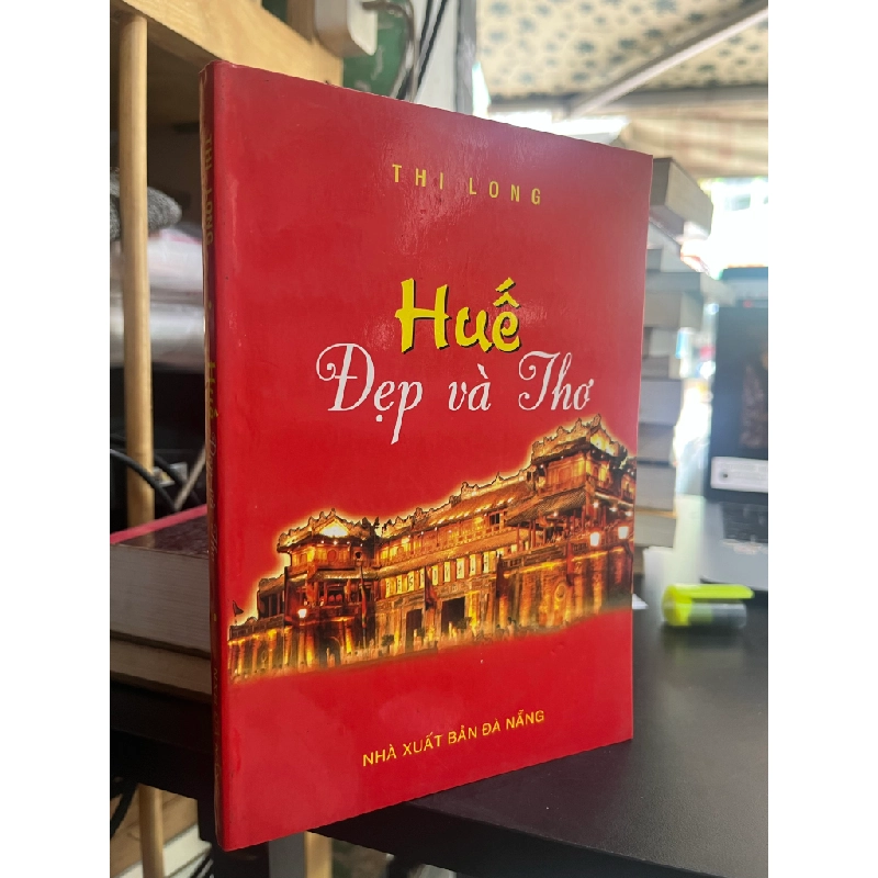 Huế đẹp và thơ - Thi Long 175477