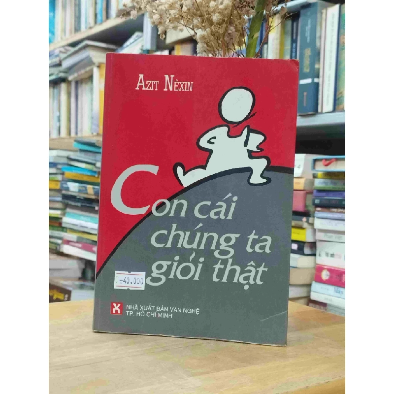 Con Cái Chúng Ta Giỏi Thật - Azit Nêxin 127469