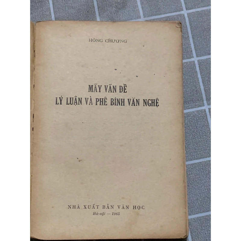 MẤY VẤN ĐỀ LÝ LUẬN PHÊ BÌNH VĂN HỌC - HỒNG CHƯƠNG - 1965 543746
