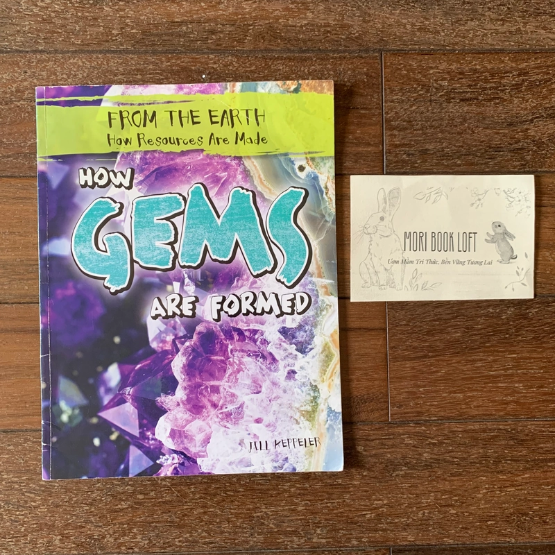 Sách tranh tiếng anh How Gems Are Formed - Cách đá quý được hình thành, Used 478707