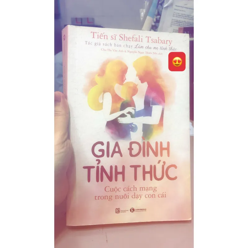 Gia đình tỉnh thức - Cuộc cách mạng trong nuôi dạy con cái, Mới 85% (BuiH) 999677