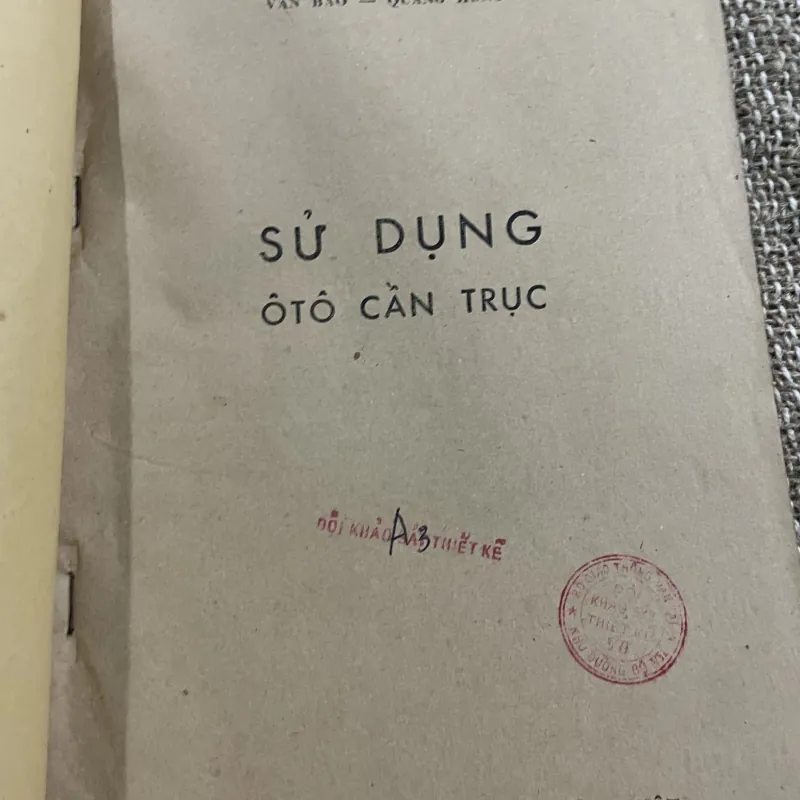 Sử dụng ô tô cần trục - VĂN BÀO , QUANG HÙNG ; 130 trang khổ lớn  1021868