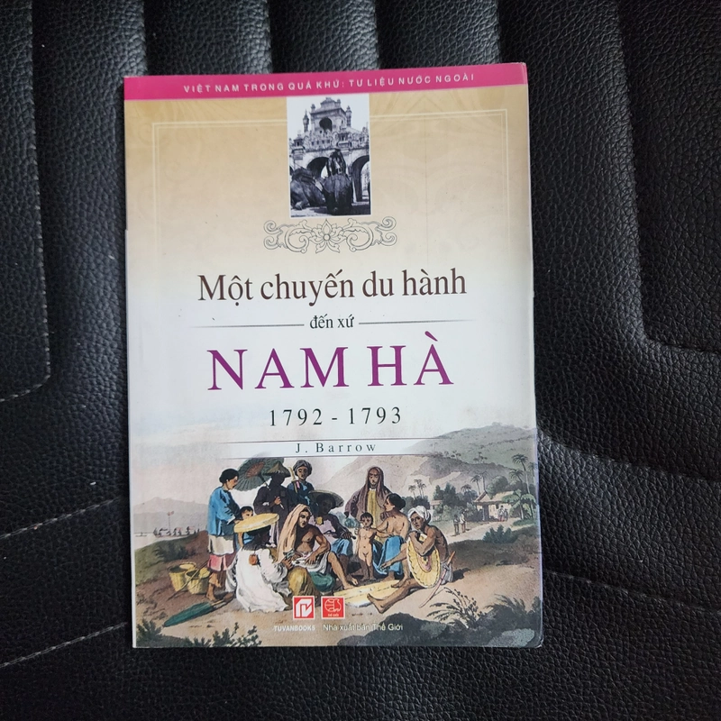 Một chuyến du hành đến xứ Nam Hà 1792-1793 | J. Barrow 475659