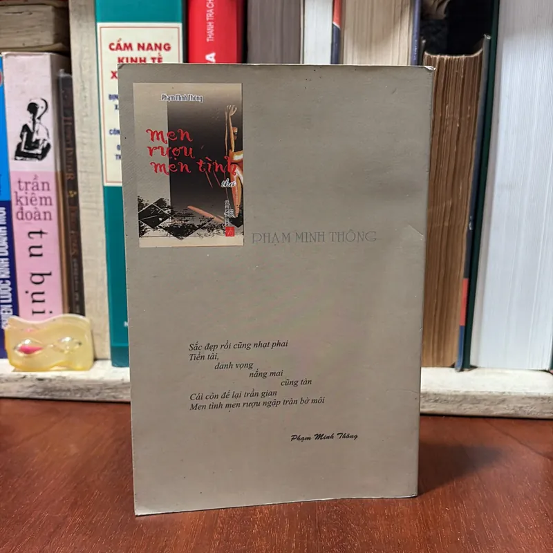 [Chữ Ký Tác Giả] - II Thơ: Men Rượu, Men Tình - Phạm Minh Thông - 2012 727413