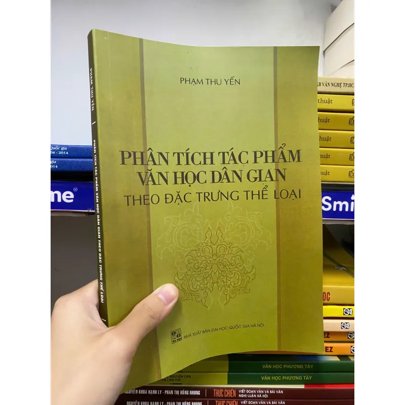 PHÂN TÍCH TÁC PHẨM VĂN HỌC DÂN GIAN THEO ĐẶC TRƯNG THỂ LOẠI - PHẠM THU YẾN  755840