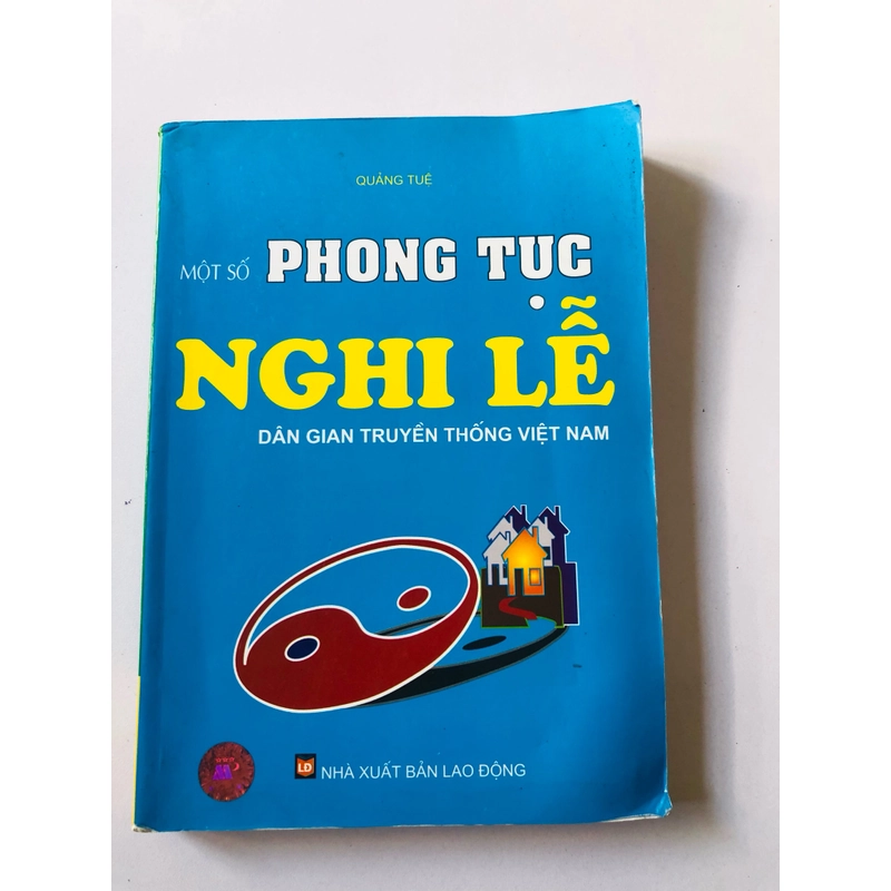MỘT SỐ PHONG TỤC NGHI LỄ DÂN GIAN TRUYỀN THỐNG VIỆT NAM  - 300 trang, nxb: 2014 360644