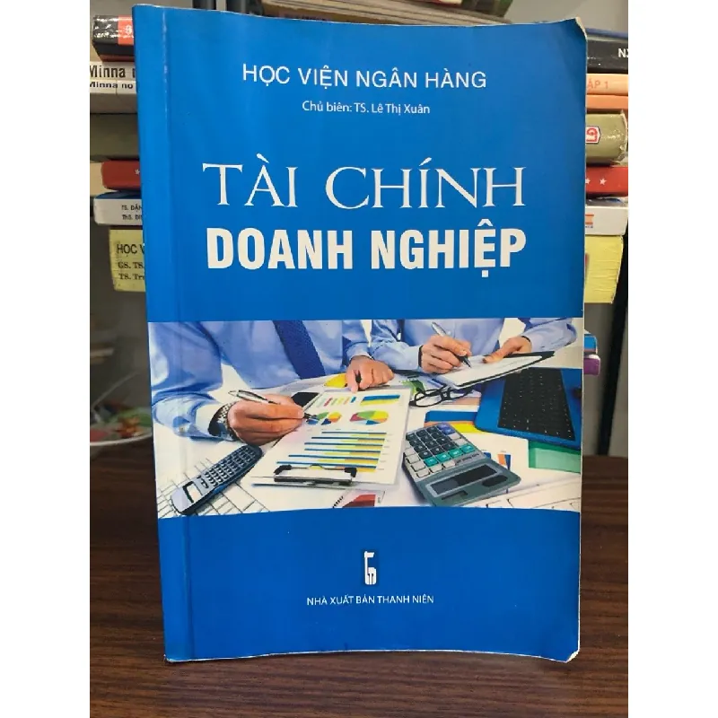 Tài chính doanh nghiệp- T.S. Lê Thị Xuân 606246