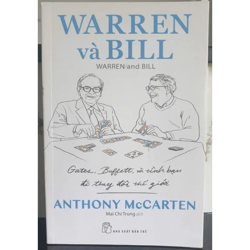Warren and Bill - Gates, Buffett và tình bạn đã thay đổi thế giới 958255