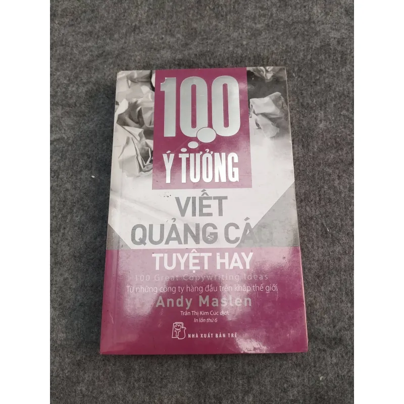 100 Ý TƯỞNG VIẾT QUẢNG CÁO TUYỆT HAY 957275