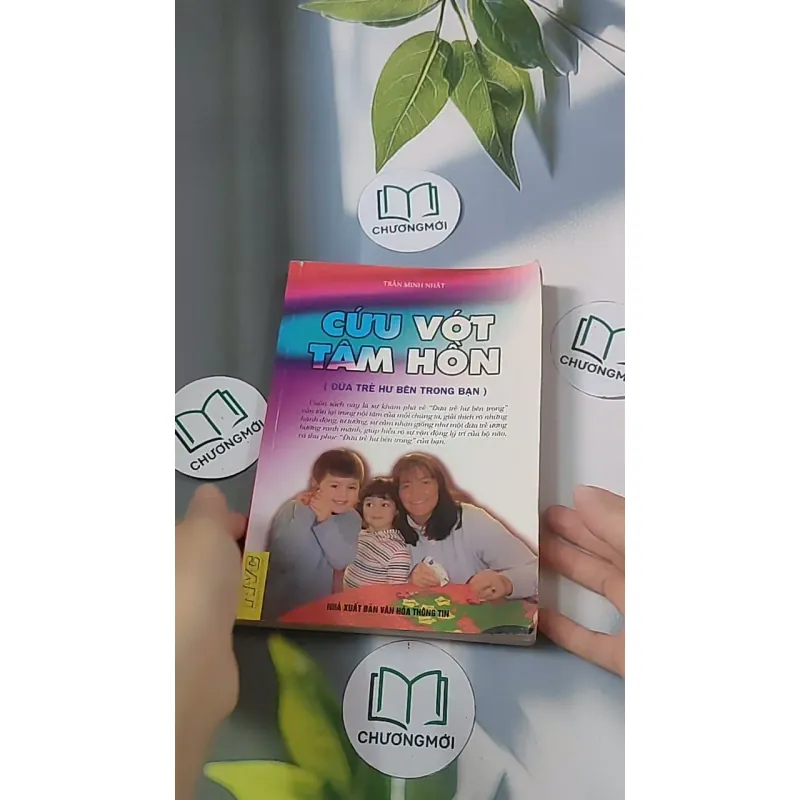 Cứu vớt tâm hồn (đứa trẻ hư bên trong bạn) - Trần Minh Nhật 688513